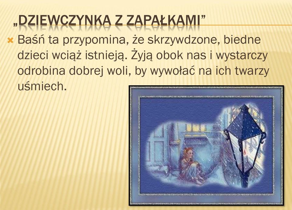 wciąż istnieją.