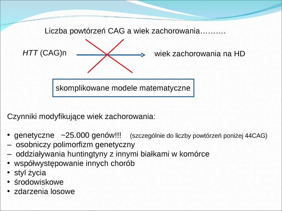 zachorowania: genetyczne ~25.000 genów!