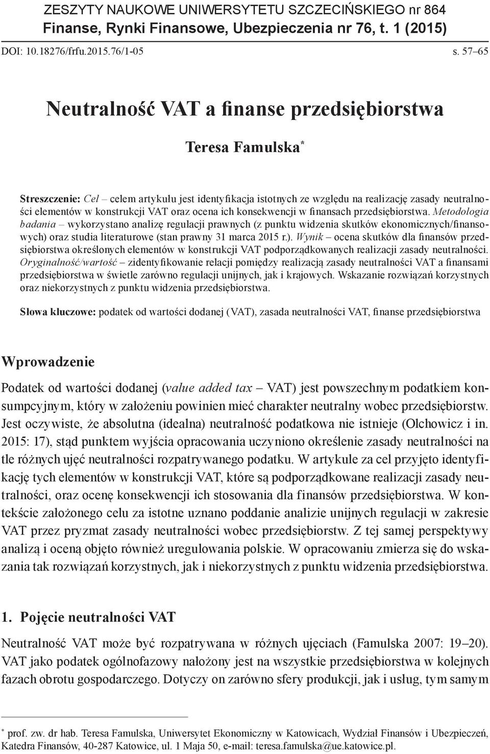 VAT oraz ocena ich konsekwencji w finansach przedsiębiorstwa.