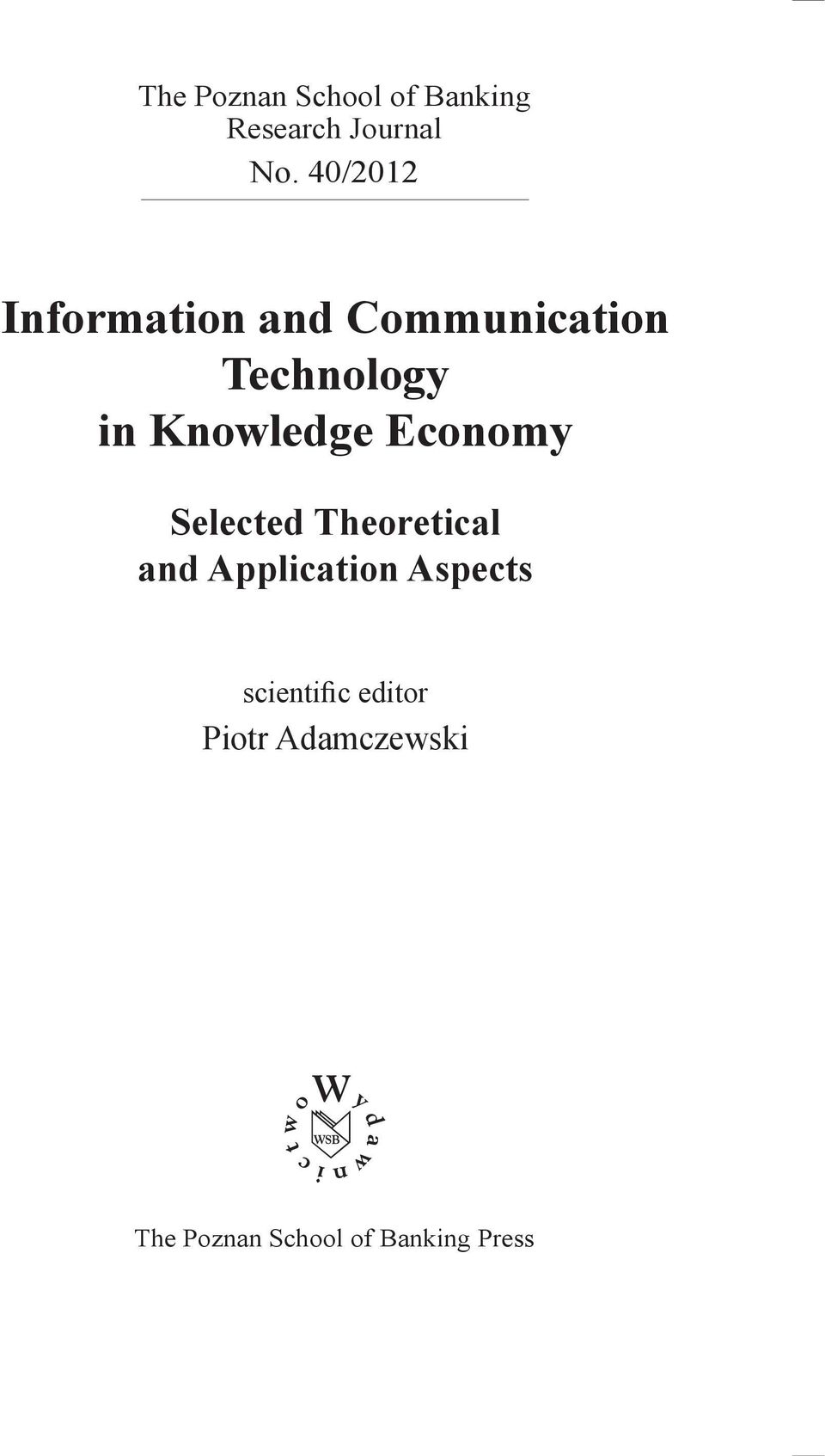 Knowledge Theoretical Economy and Application Aspects Selected Theoretical and