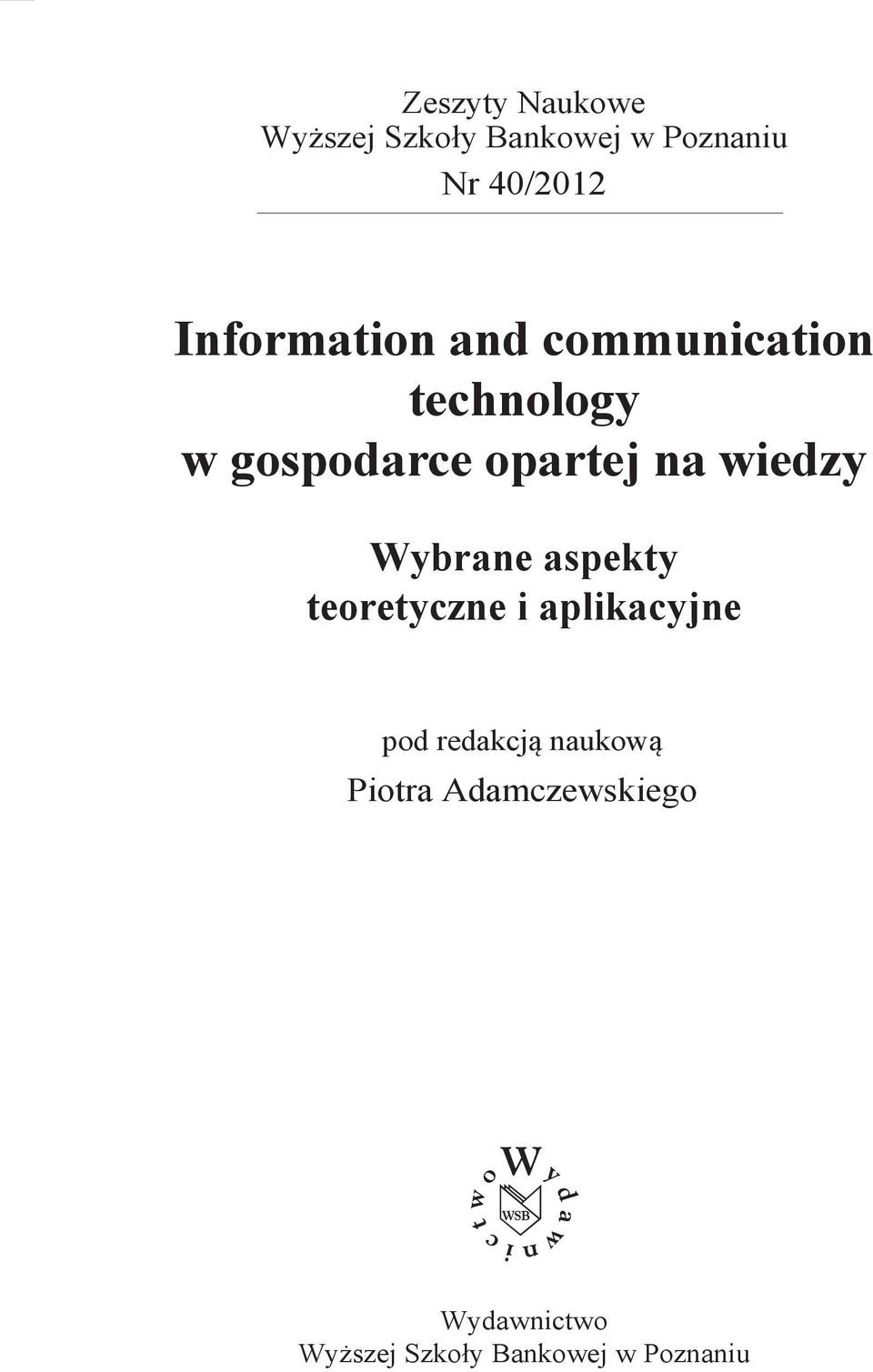 wiedzy na wiedzy wybrane Wybrane aspekty aspekty teoretyczne i aplikacyjne pod