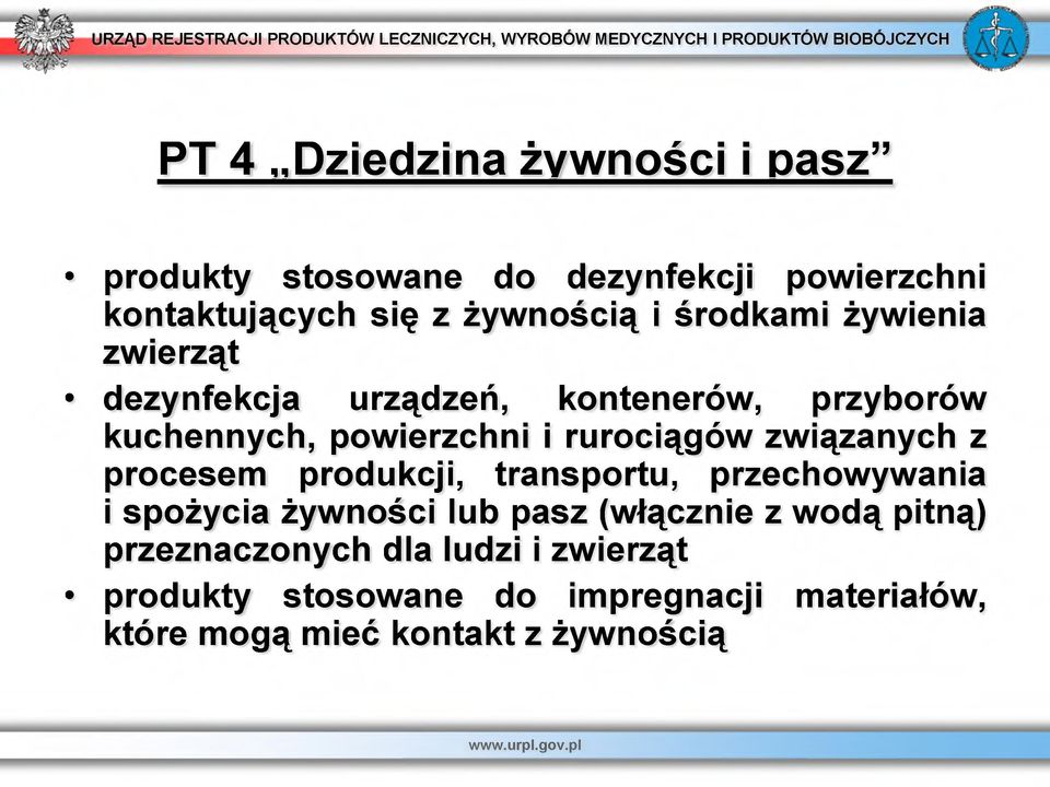 związanych z procesem produkcji, transportu, przechowywania i spożycia żywności lub pasz (włącznie z wodą