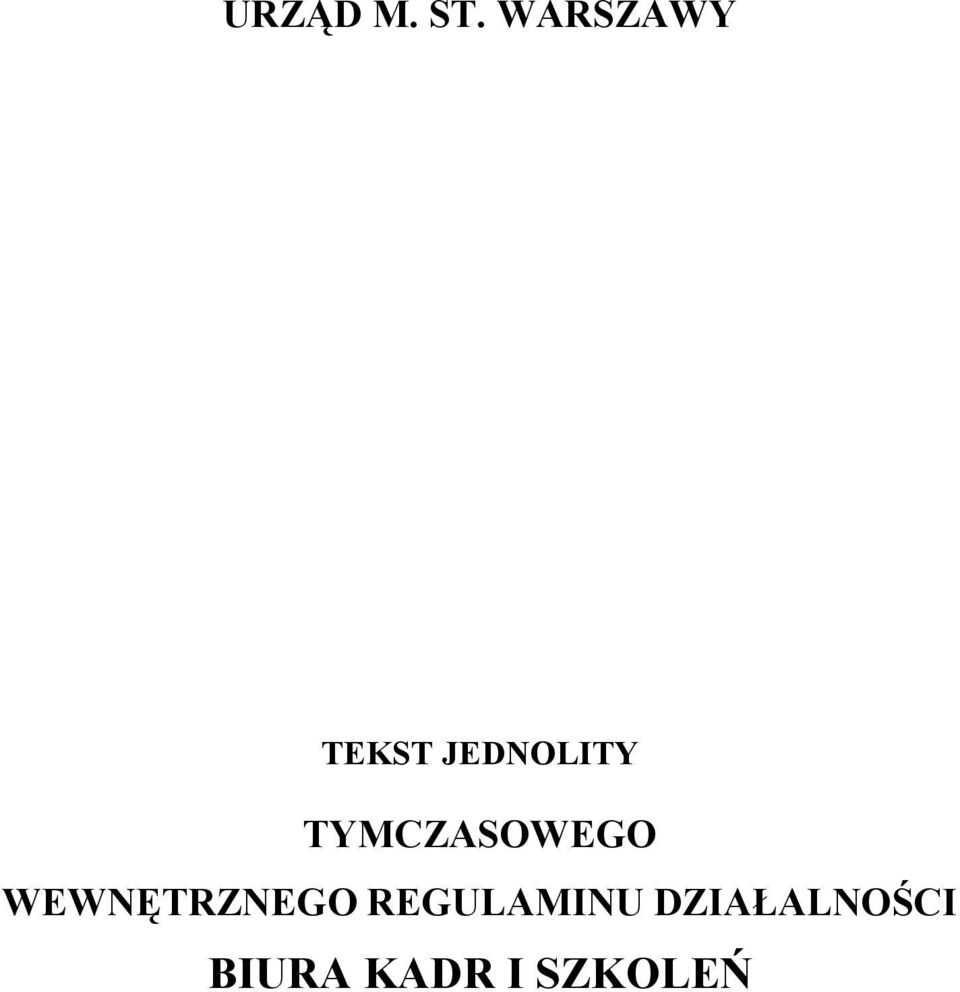 TYMCZASOWEGO WEWNĘTRZNEGO