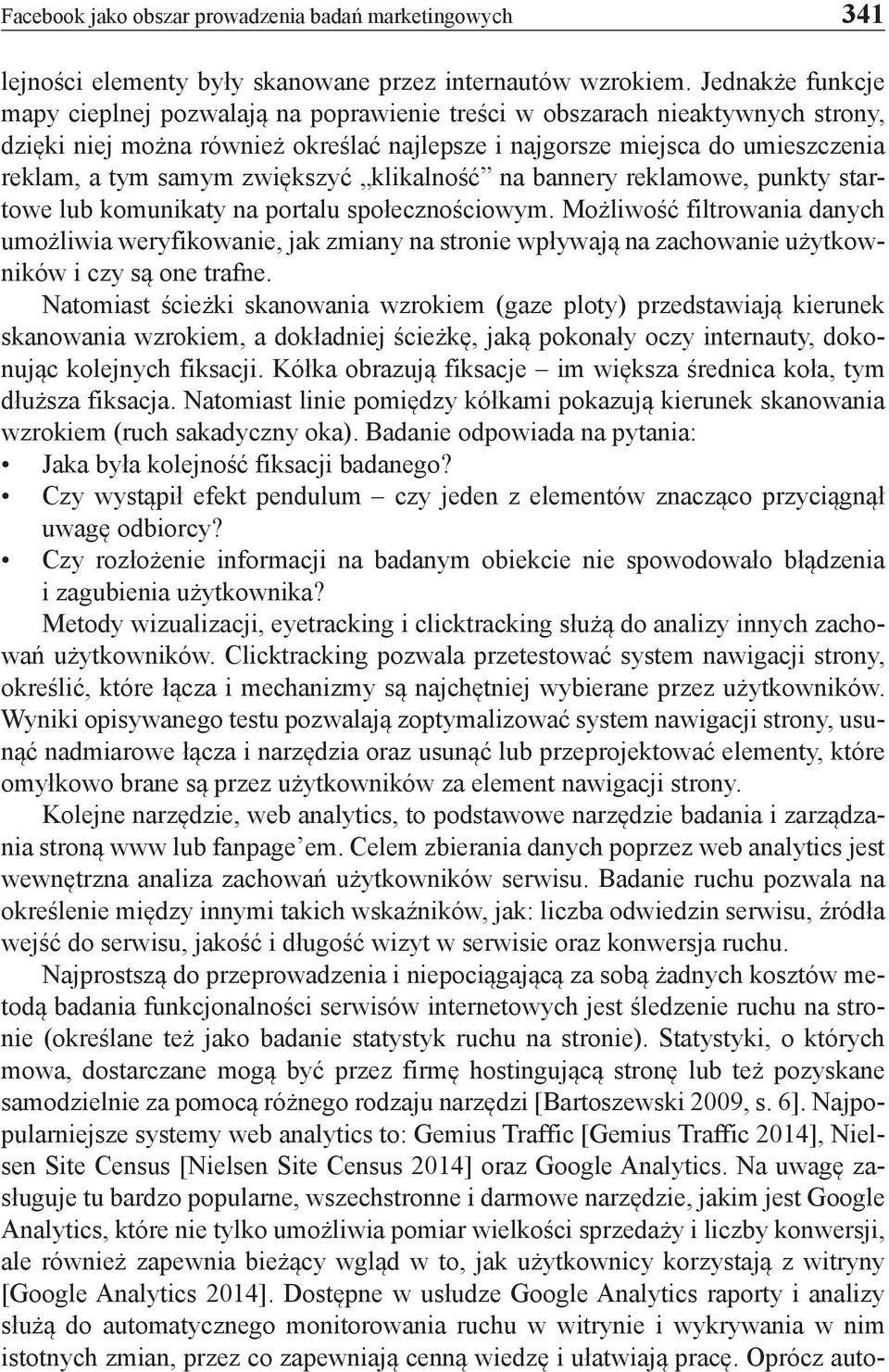 zwiększyć klikalność na bannery reklamowe, punkty startowe lub komunikaty na portalu społecznościowym.