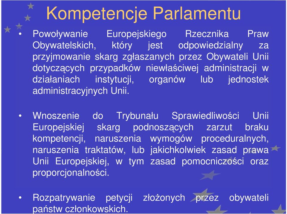 Wnoszenie do Trybunału Sprawiedliwości Unii Europejskiej skarg podnoszących zarzut braku kompetencji, naruszenia wymogów proceduralnych, naruszenia