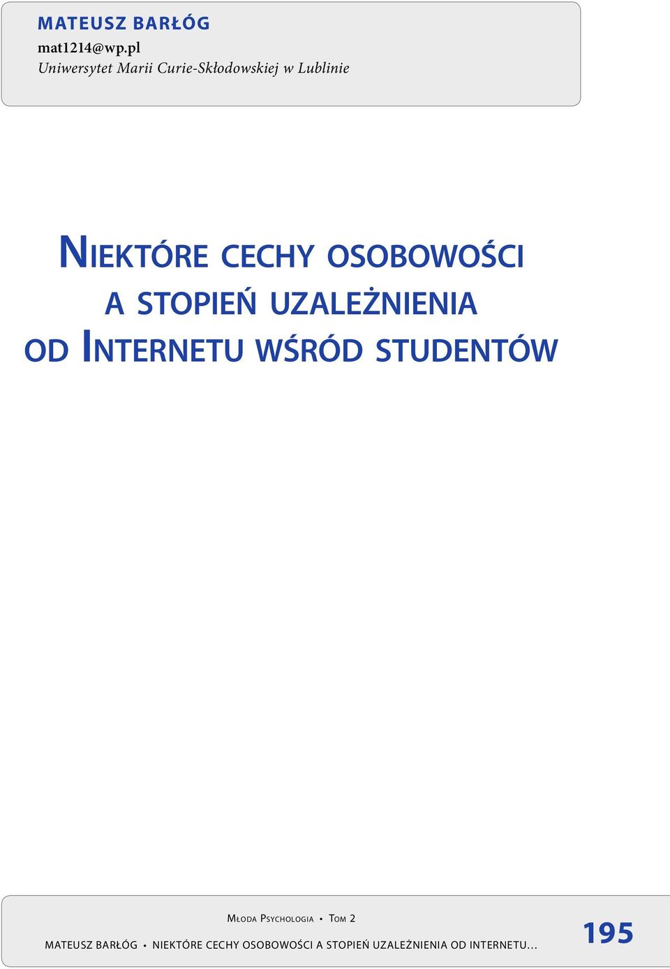 Niektóre cechy osobowości a stopień uzależnienia od