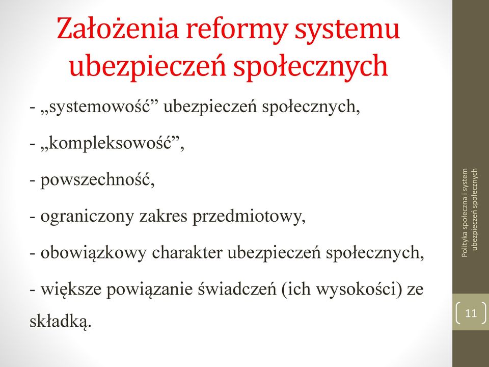 zakres przedmiotowy, - obowiązkowy charakter, -