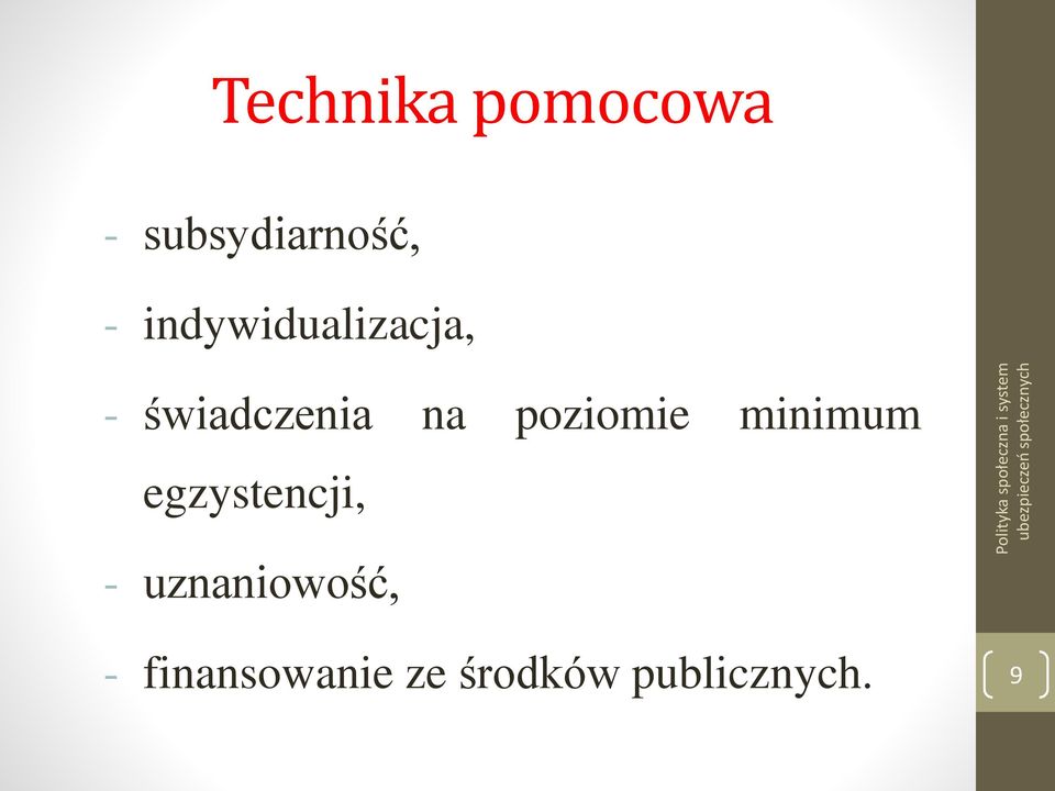 poziomie minimum egzystencji, -