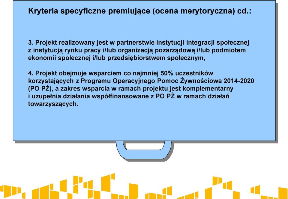 i/lub podmiotem ekonomii społecznej i/lub przedsiębiorstwem społecznym, 4.