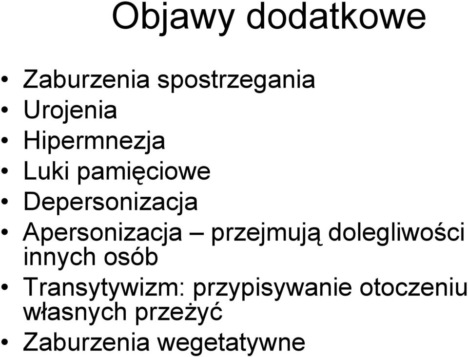 Apersonizacja przejmują dolegliwości innych osób