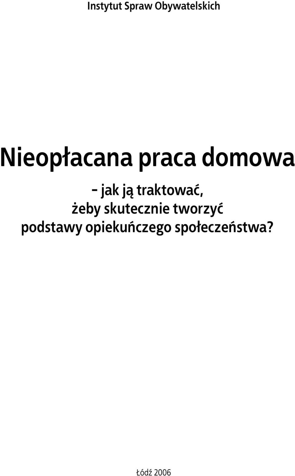 traktować, żeby skutecznie tworzyć