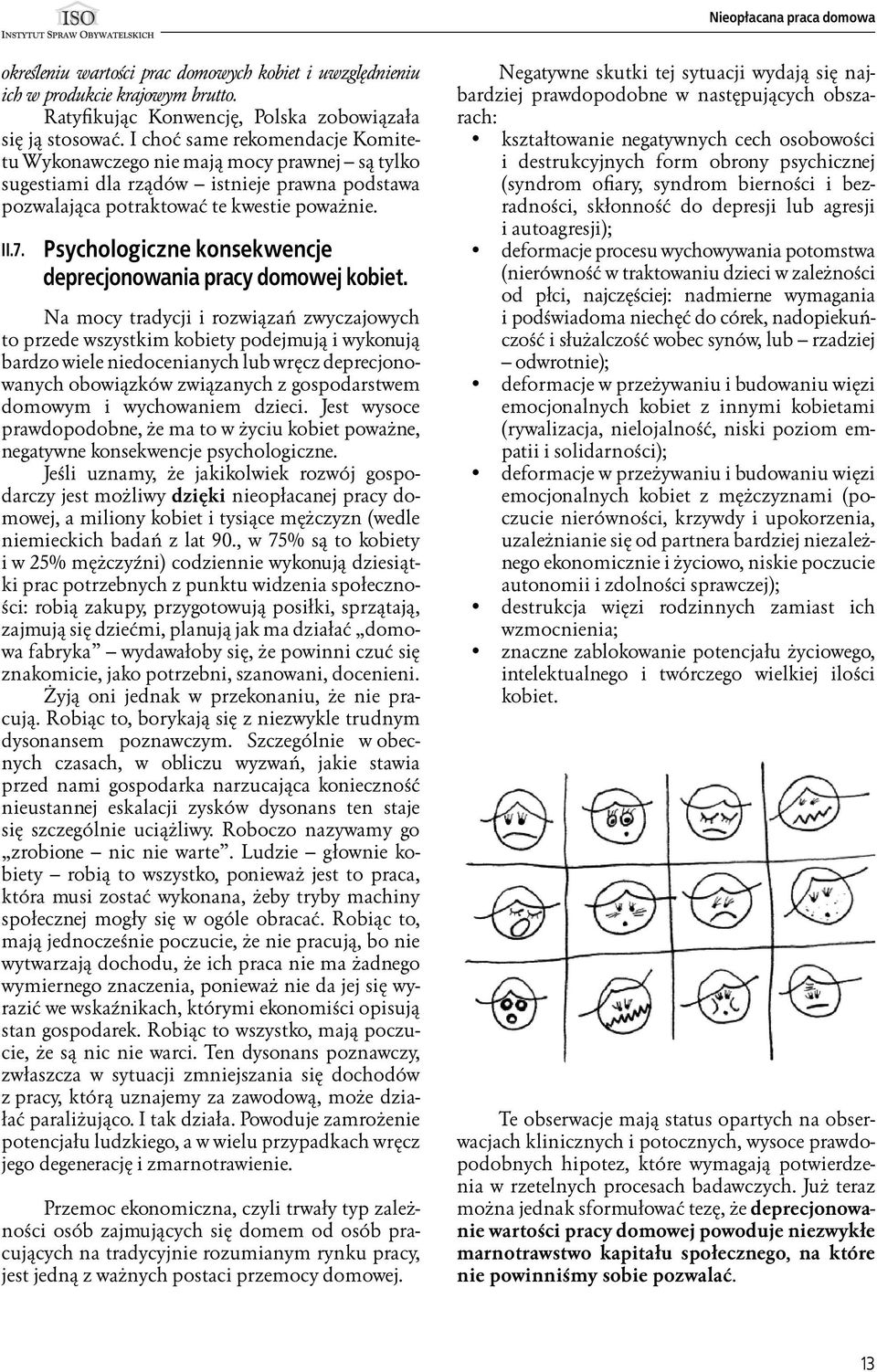 Psychologiczne konsekwencje deprecjonowania pracy domowej kobiet.