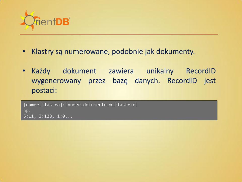 wygenerowany przez bazę danych.