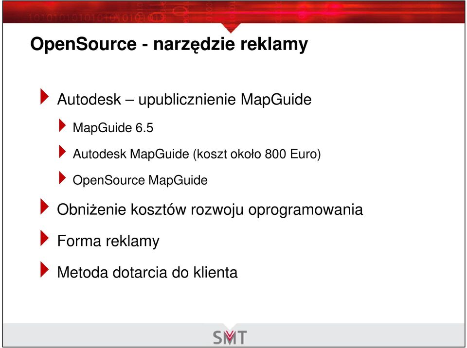 5 Autodesk MapGuide (koszt około 800 Euro) OpenSource