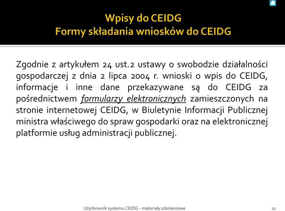 elektronicznych zamieszczonych na stronie internetowej CEIDG, w Biuletynie Informacji Publicznej