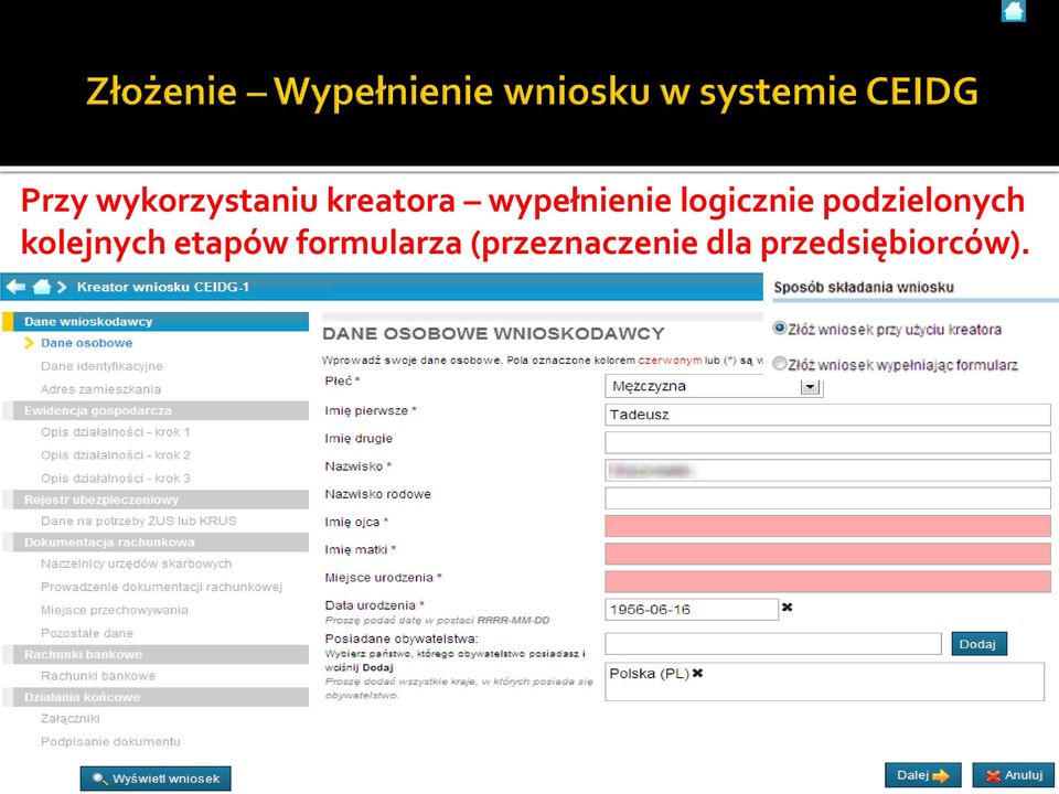podzielonych kolejnych etapów