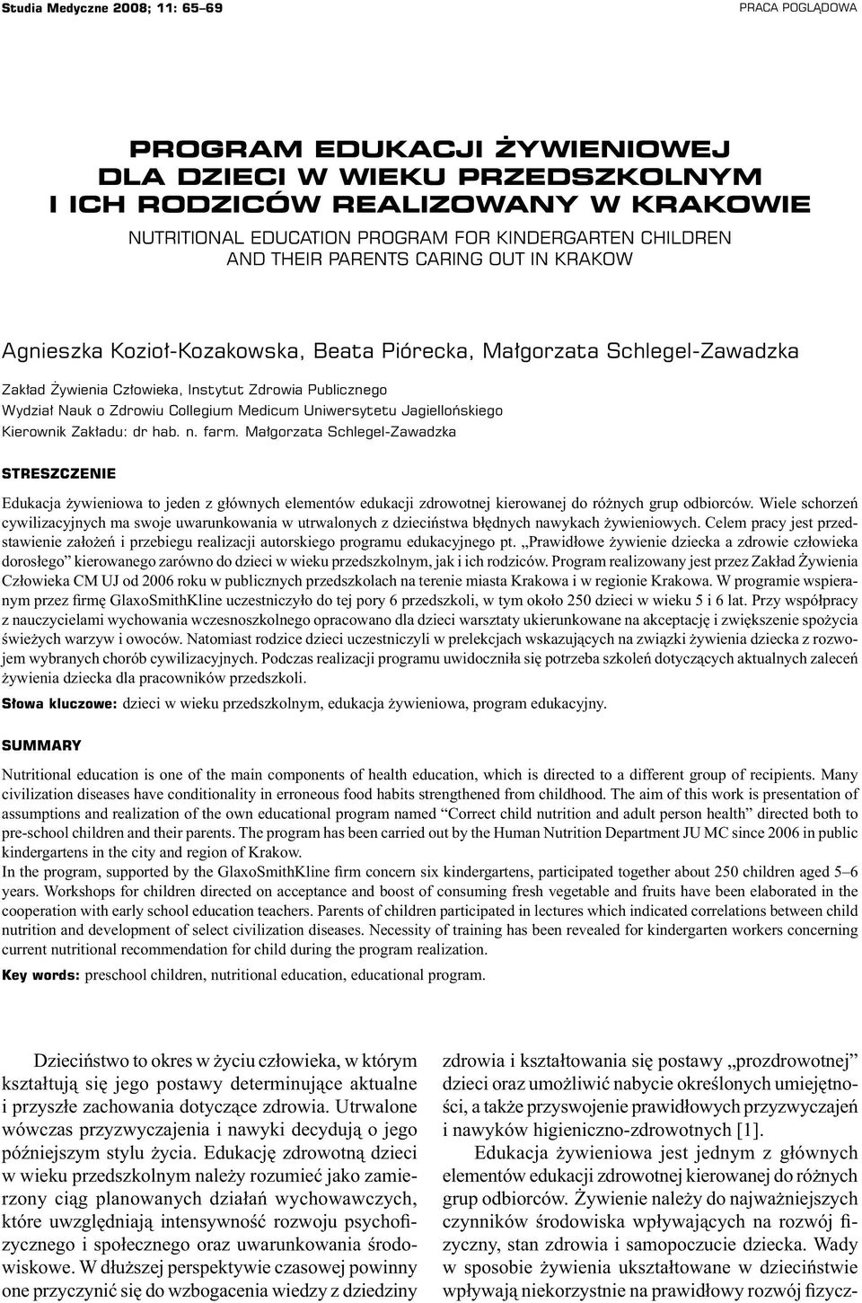 Zdrowiu Collegium Medicum Uniwersytetu Jagiellońskiego Kierownik Zakładu: dr hab. n. farm.
