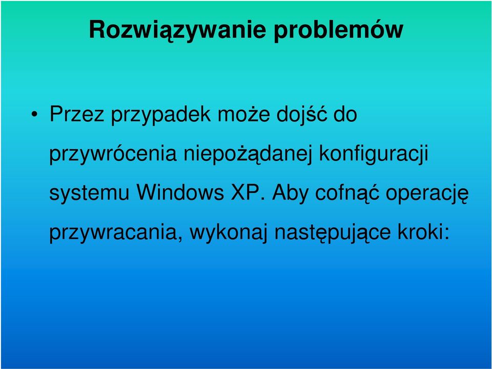 konfiguracji systemu Windows XP.