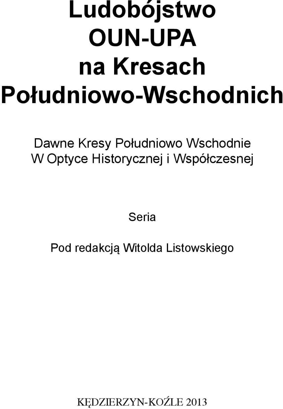 Wschodnie W Optyce Historycznej i Współczesnej