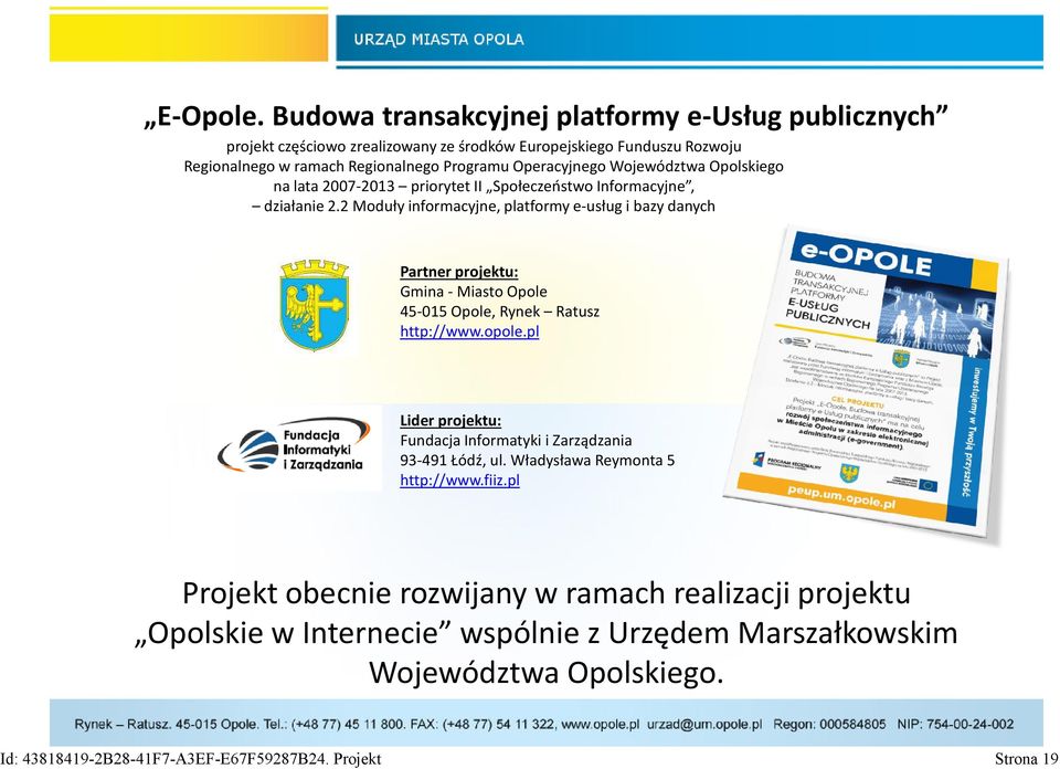 Województwa Opolskiego na lata 2007-2013 priorytet II Społeczeństwo Informacyjne, działanie 2.