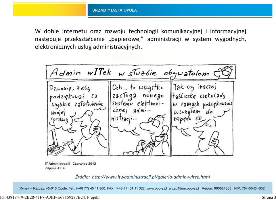 elektronicznych usług administracyjnych. Źródło: http://www.itwadministracji.