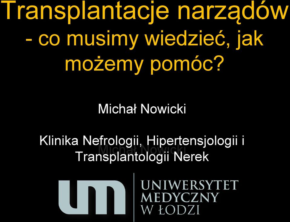 Michał Nowicki Klinika Nefrologii,