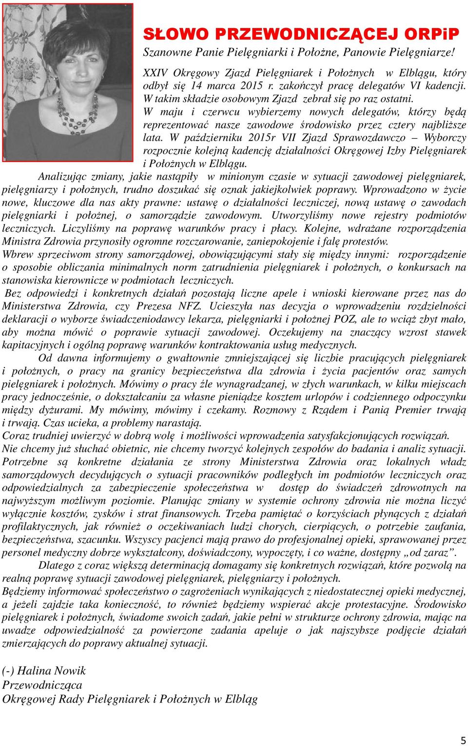 W maju i czerwcu wybierzemy nowych delegatów, którzy będą reprezentować nasze zawodowe środowisko przez cztery najbliższe lata.