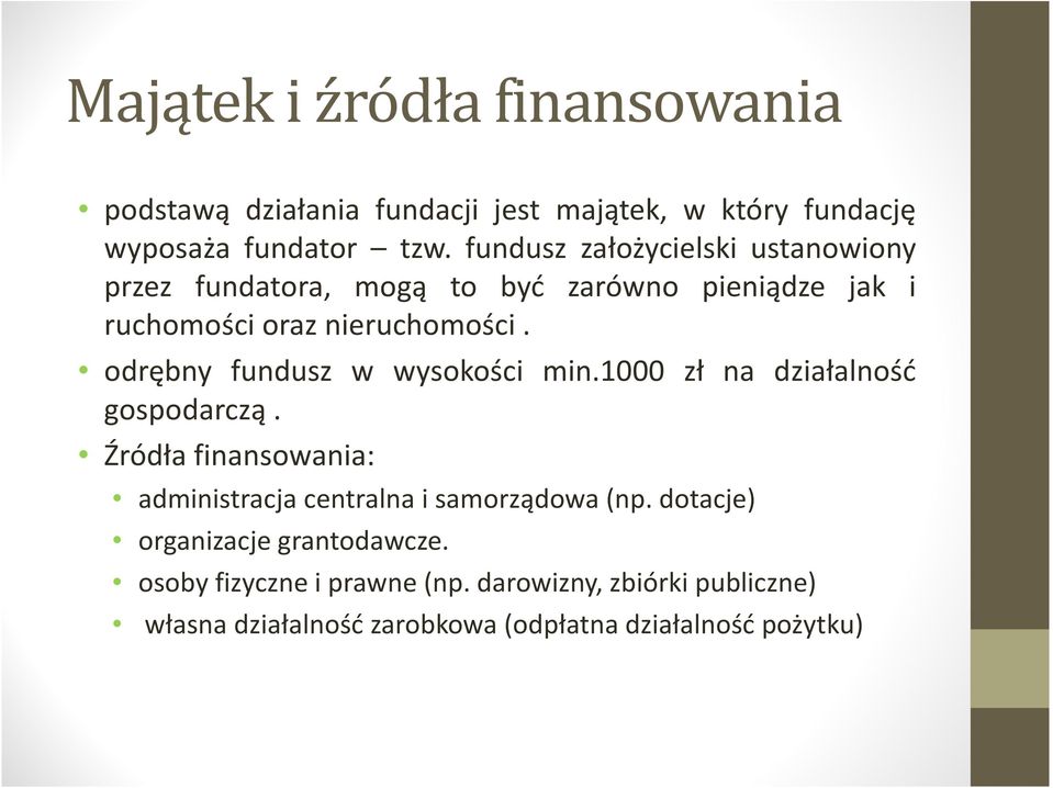 odrębny fundusz w wysokości min.1000 zł na działalność gospodarczą.