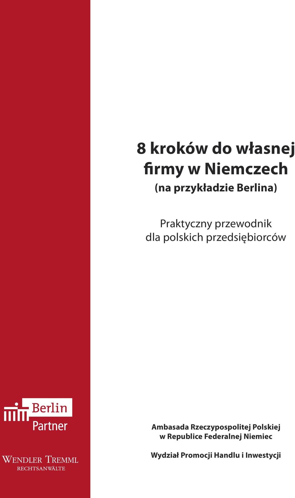 przedsiębiorców Ambasada Rzeczypospolitej Polskiej w