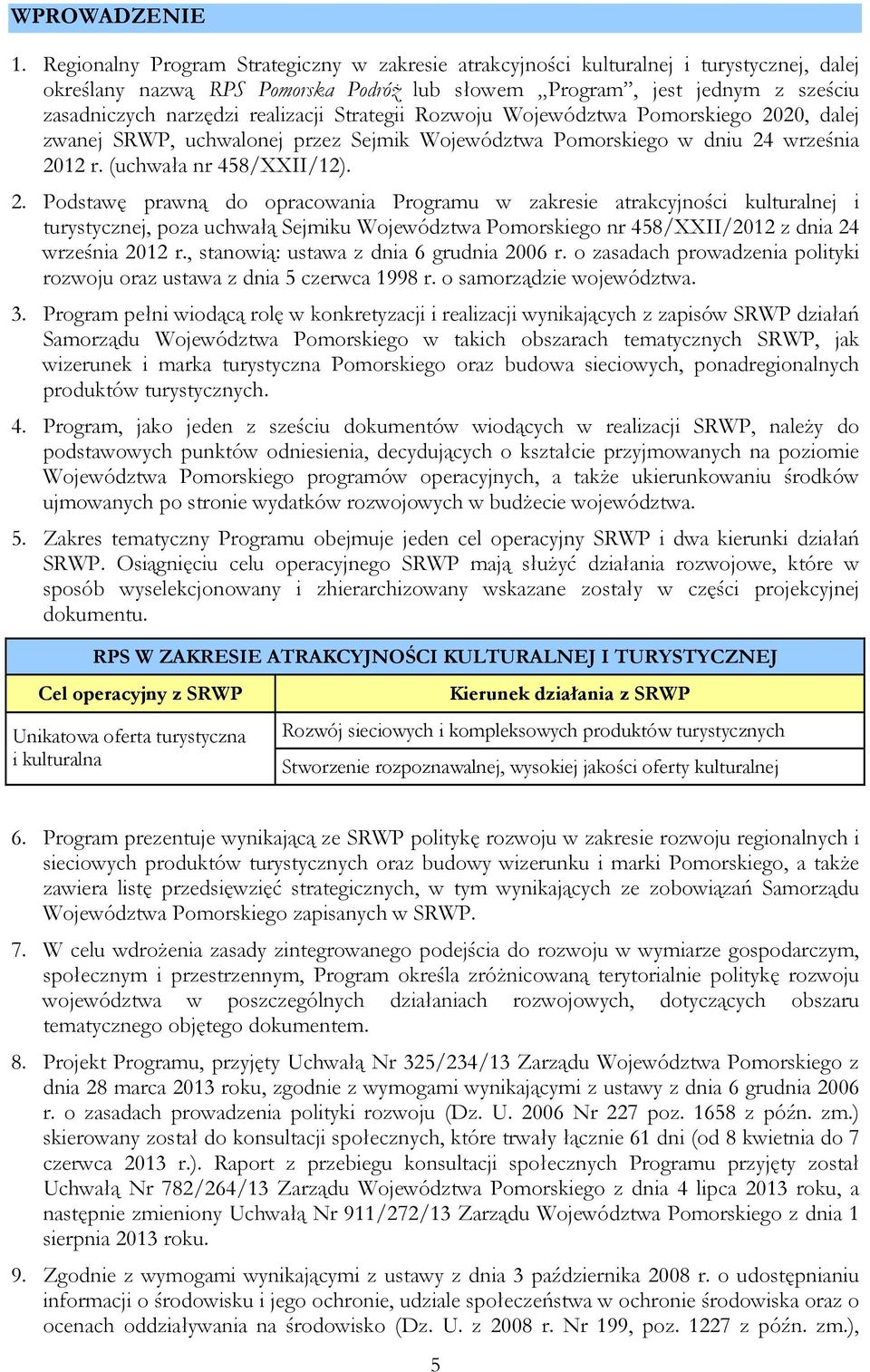 realizacji Strategii Rozwoju Województwa Pomorskiego 20
