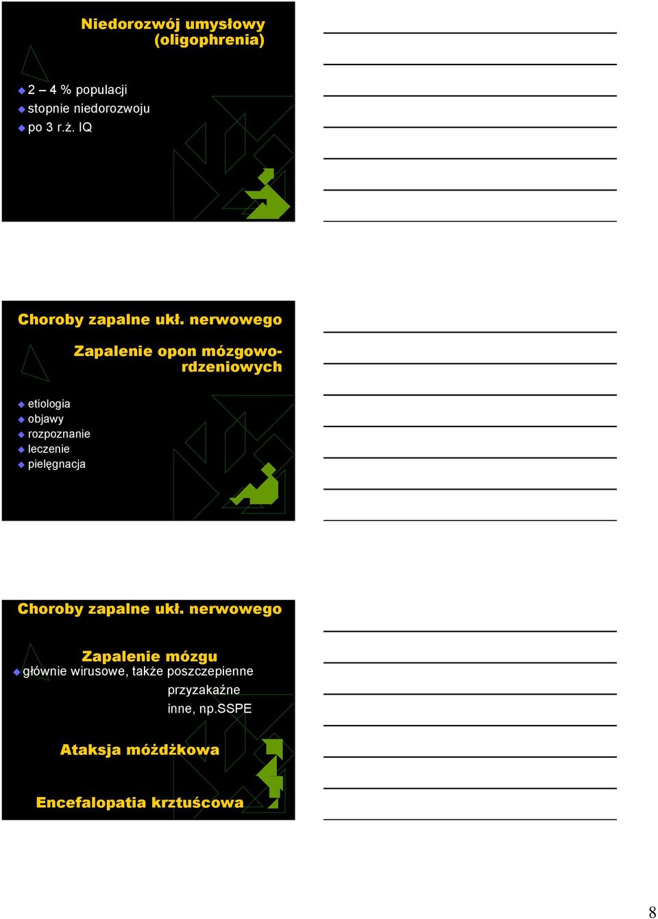 nerwowego Zapalenie opon mózgowordzeniowych etiologia objawy rozpoznanie leczenie