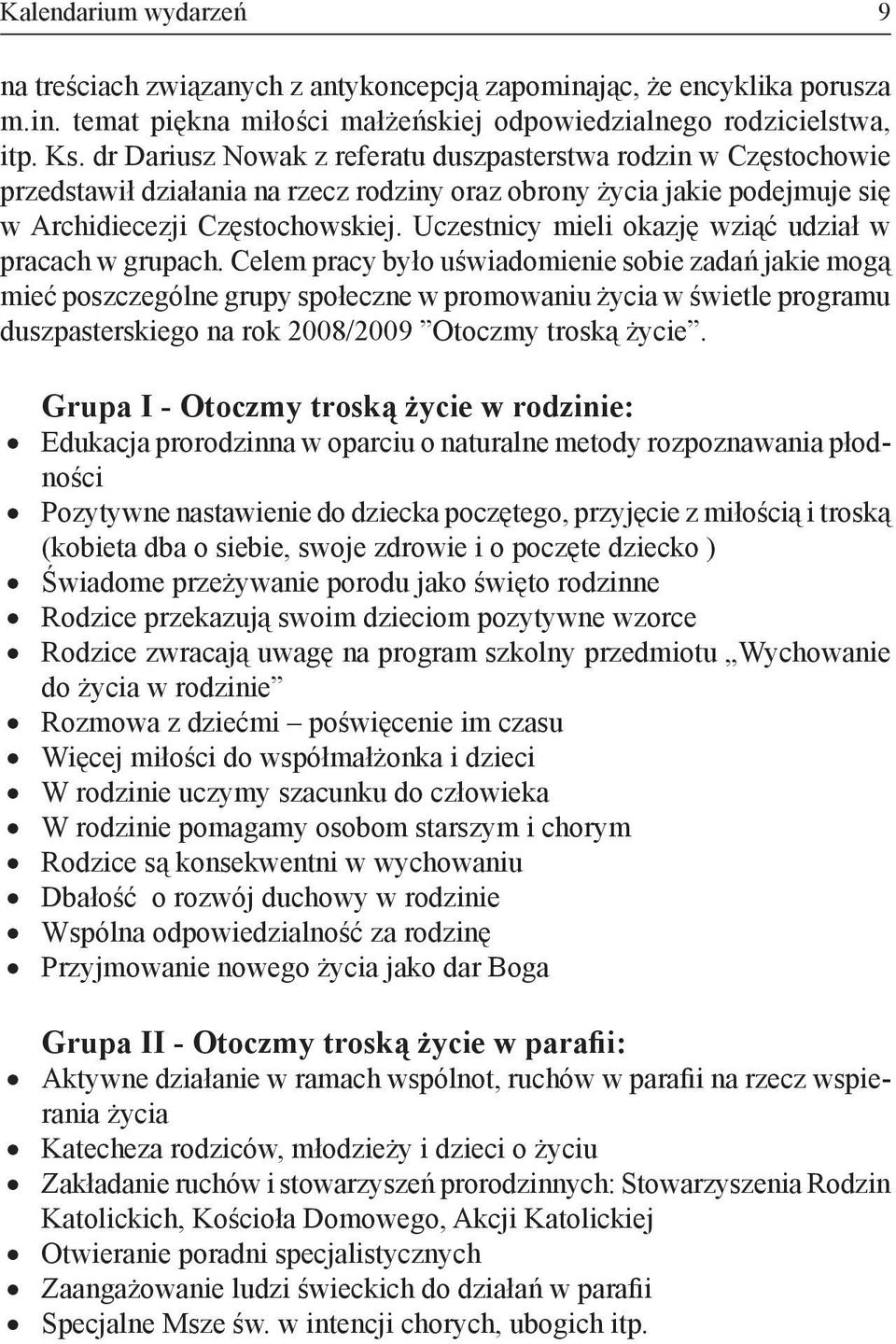 Uczestnicy mieli okazję wziąć udział w pracach w grupach.