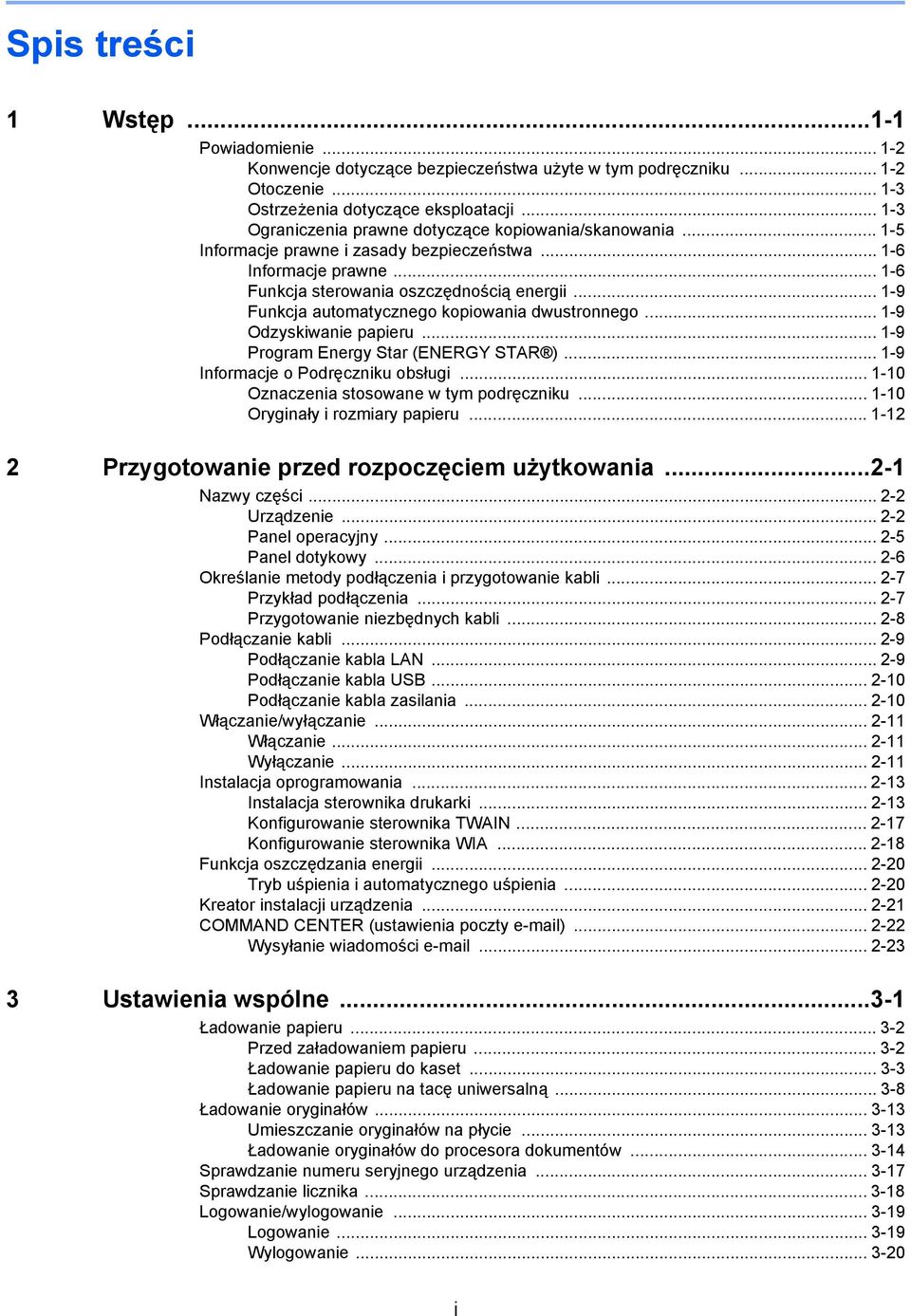 .. -9 Funkcja automatycznego kopiowania dwustronnego... -9 Odzyskiwanie papieru... -9 Program Energy Star (ENERGY STAR )... -9 Informacje o Podręczniku obsługi.