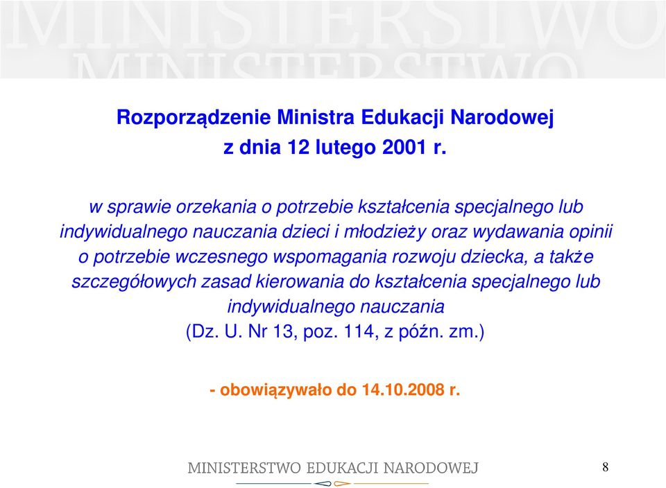 młodzieży oraz wydawania opinii o potrzebie wczesnego wspomagania rozwoju dziecka, a także