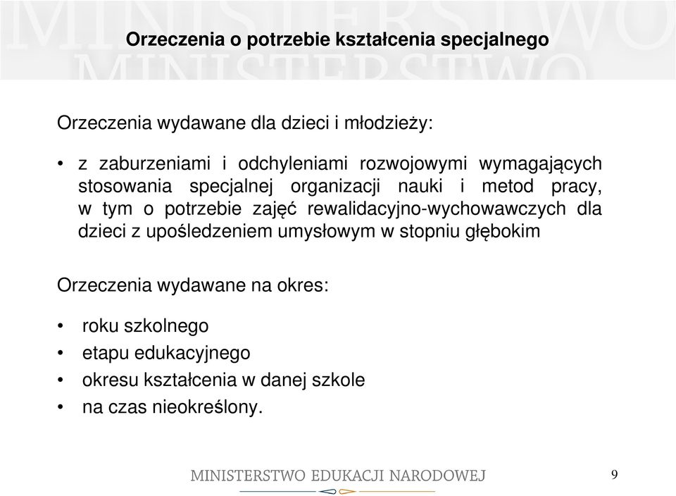 potrzebie zajęć rewalidacyjno-wychowawczych dla dzieci z upośledzeniem umysłowym w stopniu głębokim