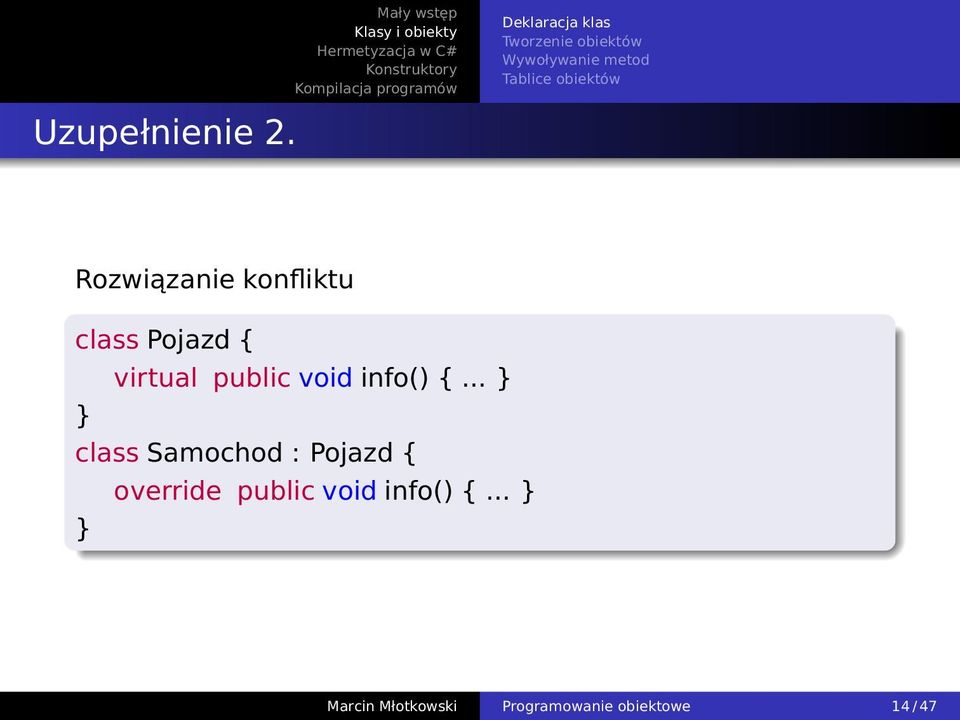 public void info() {.
