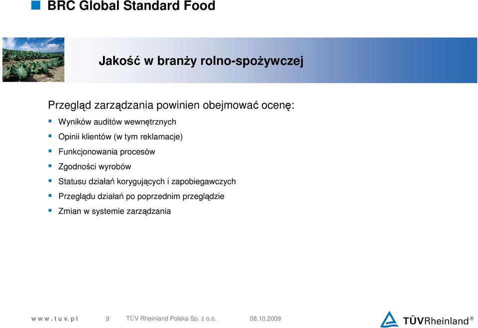 Funkcjonowania procesów Zgodności wyrobów Statusu działań korygujących i