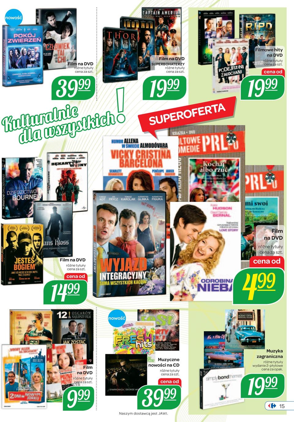99 Film na DVD 4 99 Film na DVD 9 99 Muzyczne nowości na CD 39