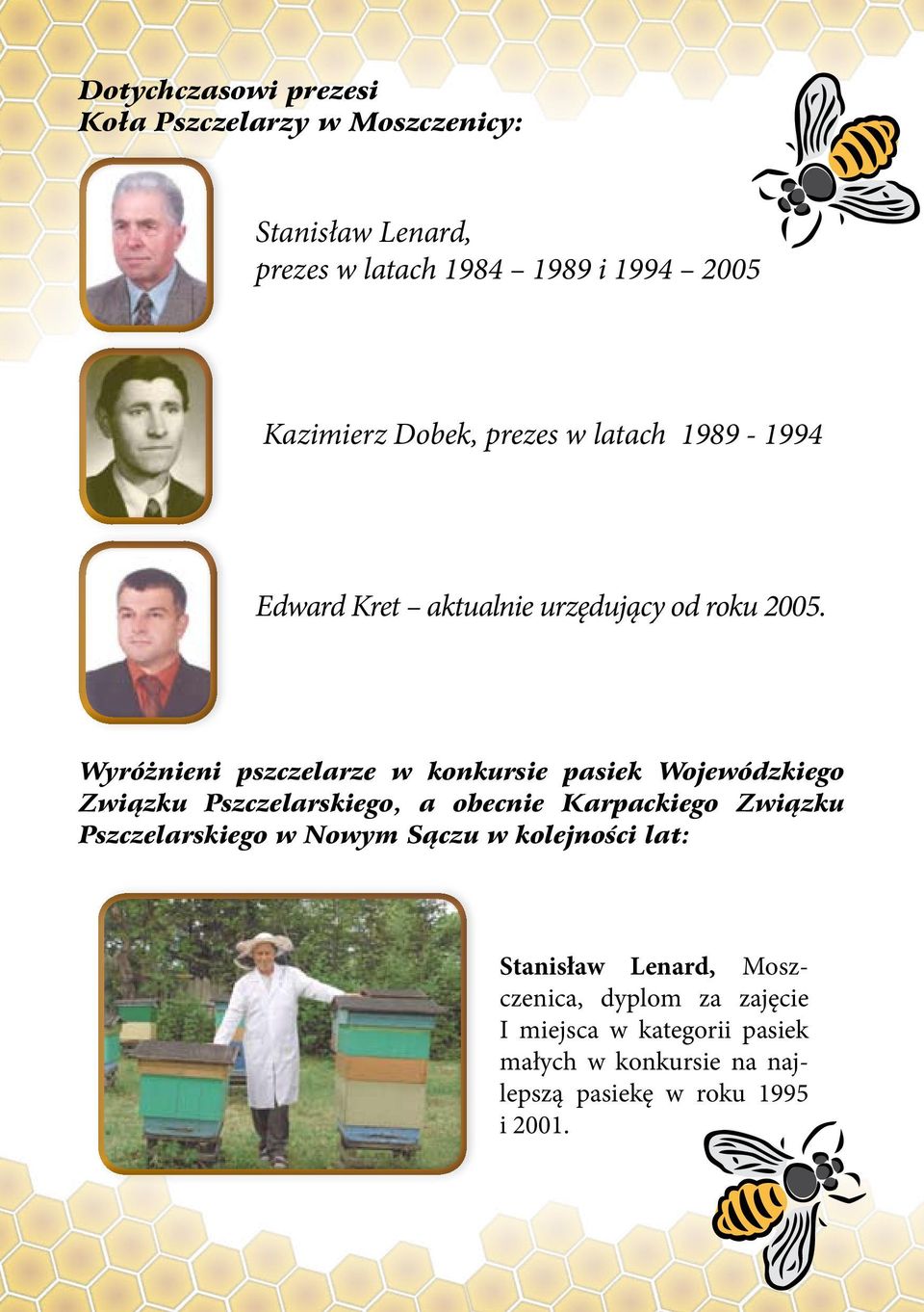 Wyróżnieni pszczelarze w konkursie pasiek Wojewódzkiego Związku Pszczelarskiego, a obecnie Karpackiego Związku