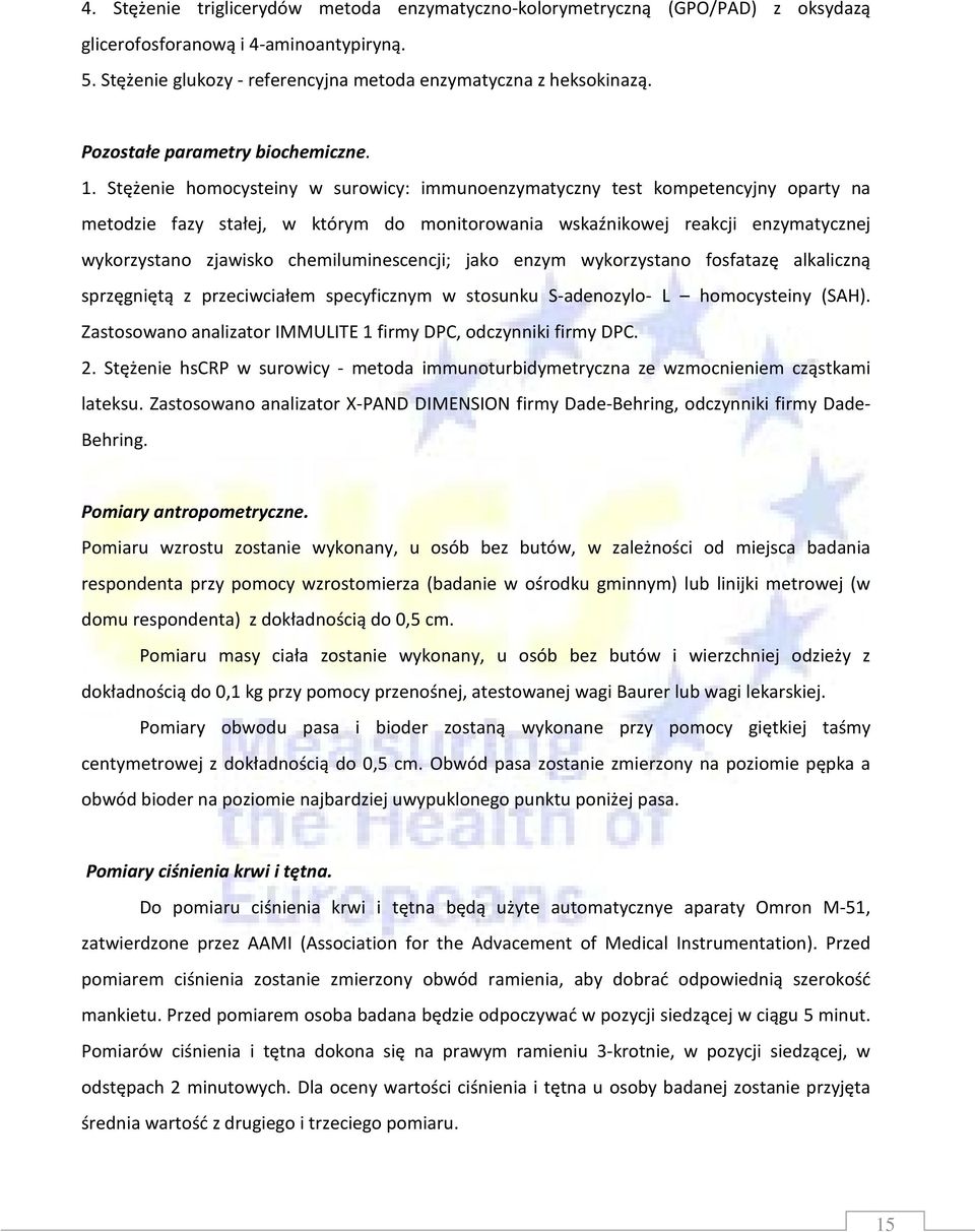 Stężenie homocysteiny w surowicy: immunoenzymatyczny test kompetencyjny oparty na metodzie fazy stałej, w którym do monitorowania wskaźnikowej reakcji enzymatycznej wykorzystano zjawisko