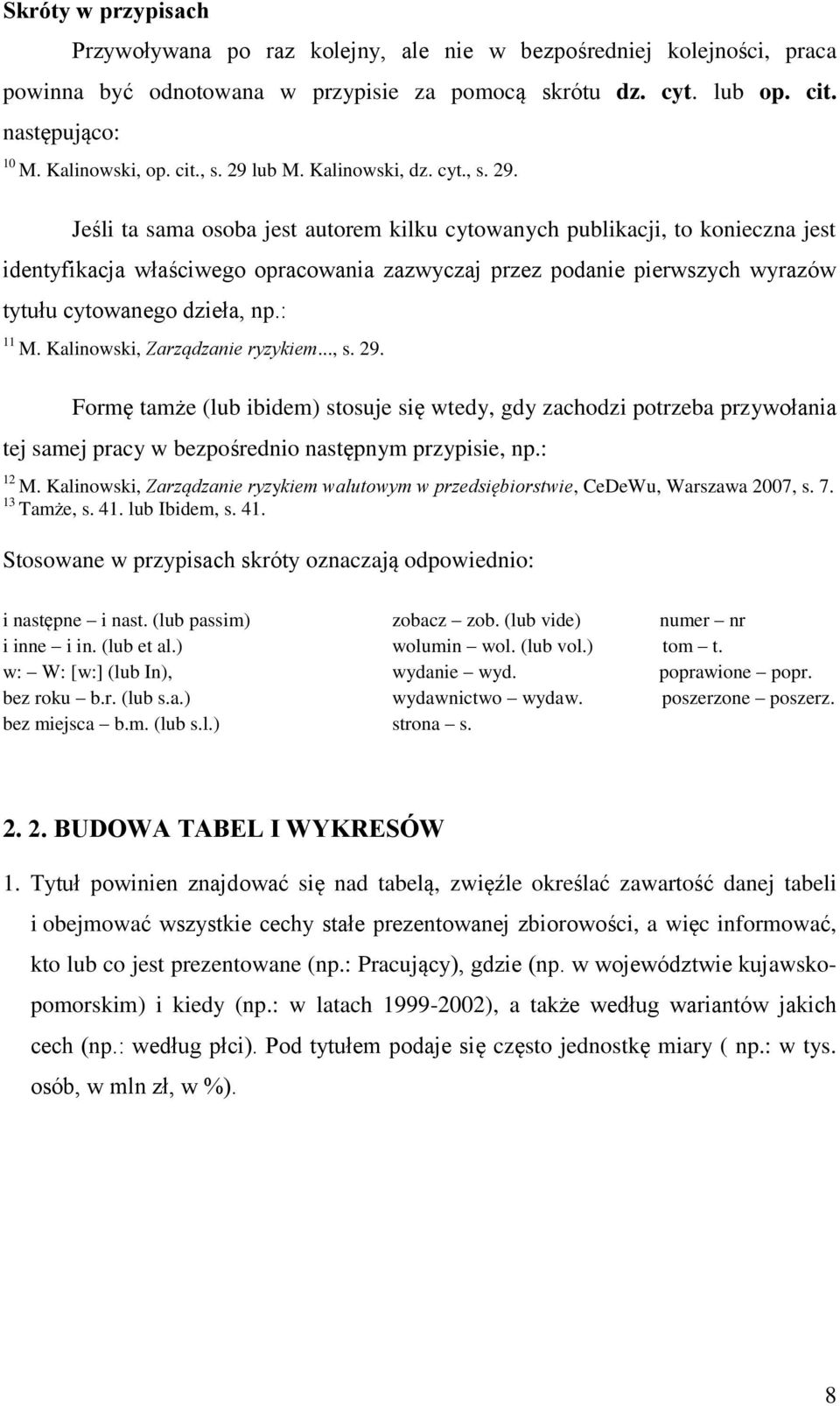 lub M. Kalinowski, dz. cyt., s. 29.