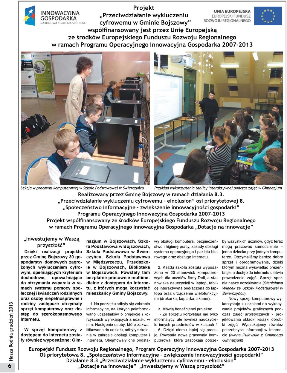 Bojszowy w ramach działania 8.3. Przeciwdziałanie wykluczeniu cyfrowemu - einclusion osi priorytetowej 8.