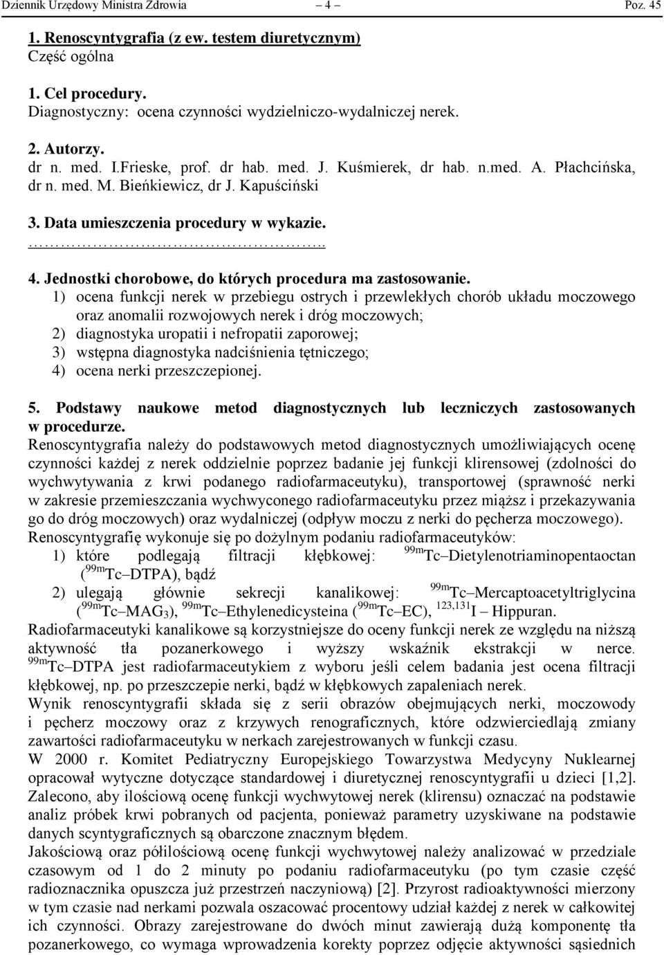 Jednostki chorobowe, do których procedura ma zastosowanie.
