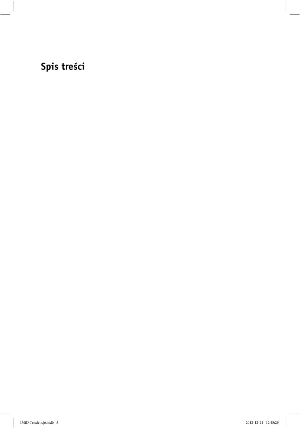 Tendencje.