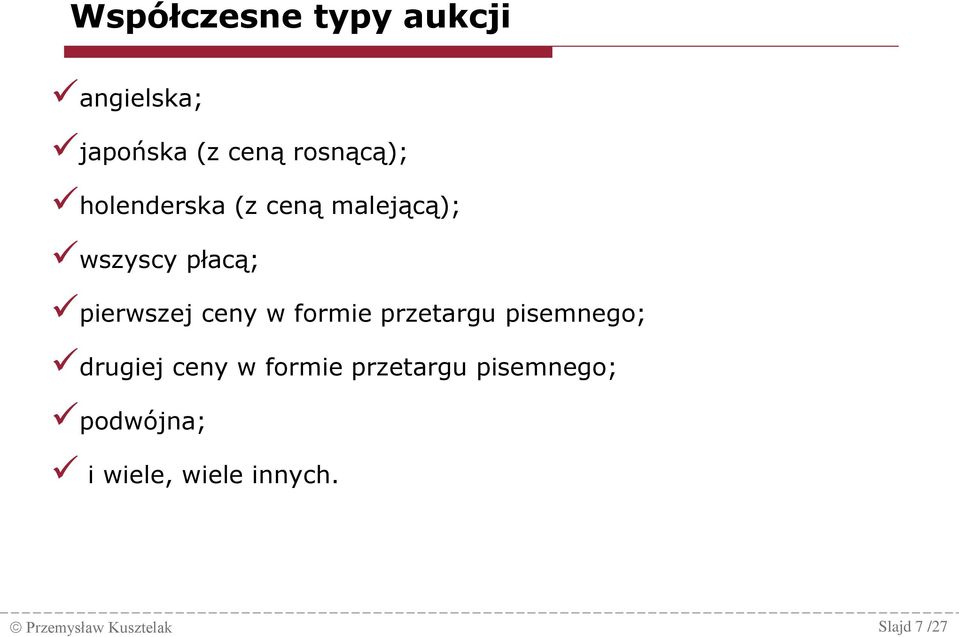 formie przetargu pisemnego; drugiej ceny w formie przetargu