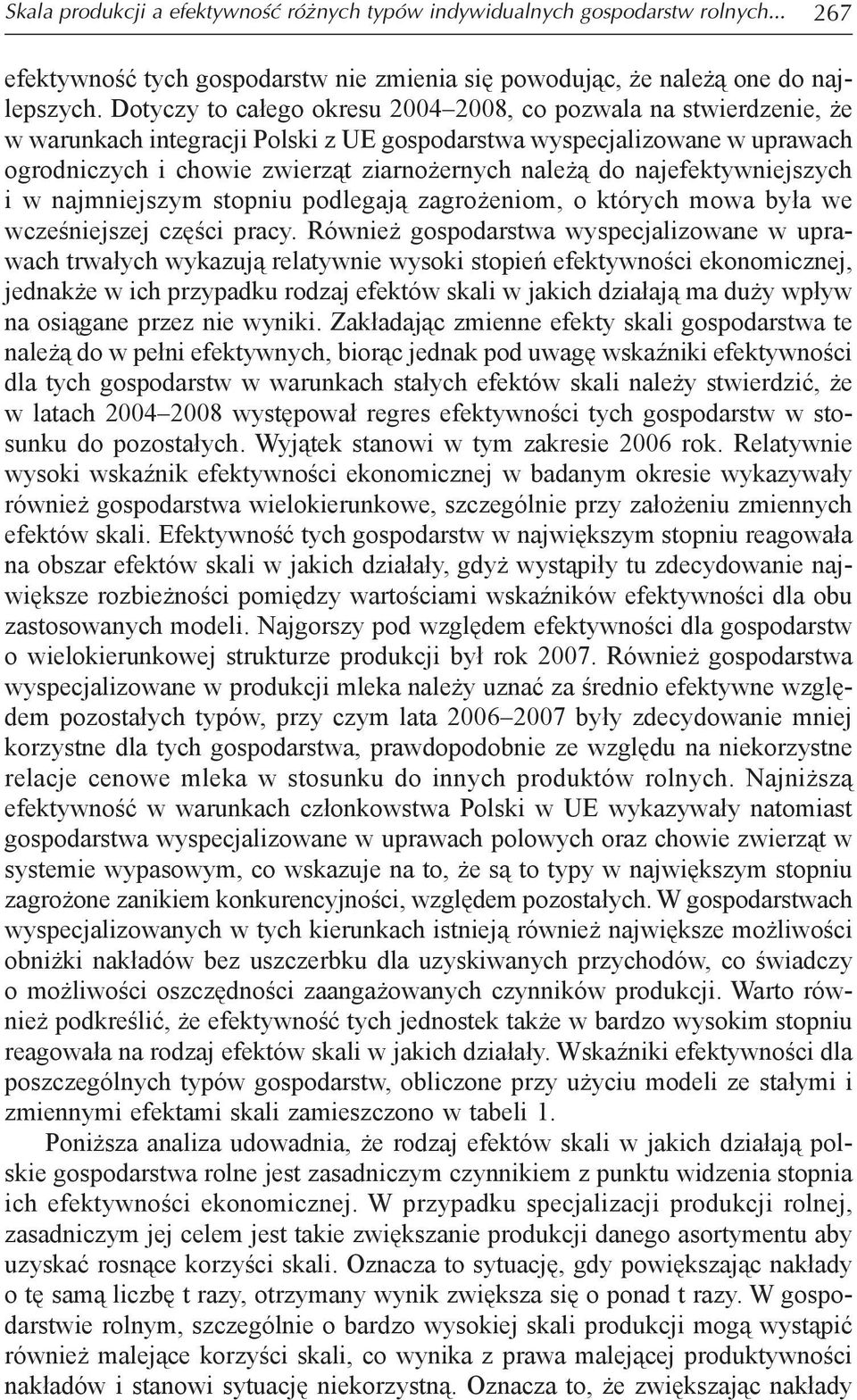 najefektywniejszych i w najmniejszym stopniu podlegają zagrożeniom, o których mowa była we wcześniejszej części pracy.