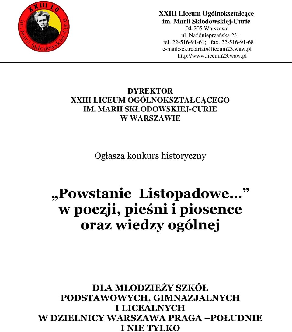 MARII SKŁODOWSKIEJ-CURIE W WARSZAWIE Ogłasza konkurs historyczny Powstanie Listopadowe w poezji, pieśni i piosence oraz