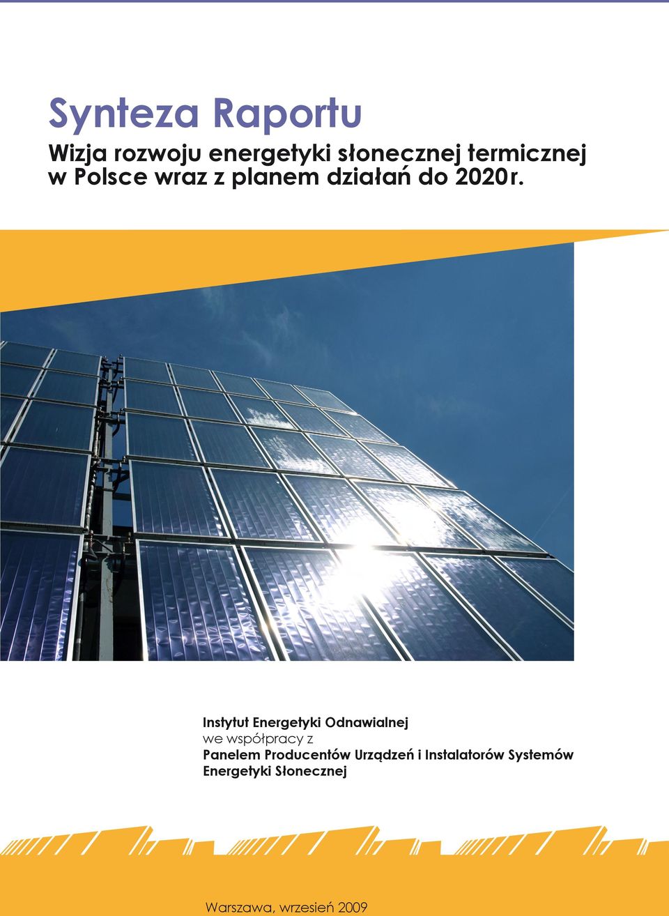 Instytut Energetyki Odnawialnej we współpracy z Panelem