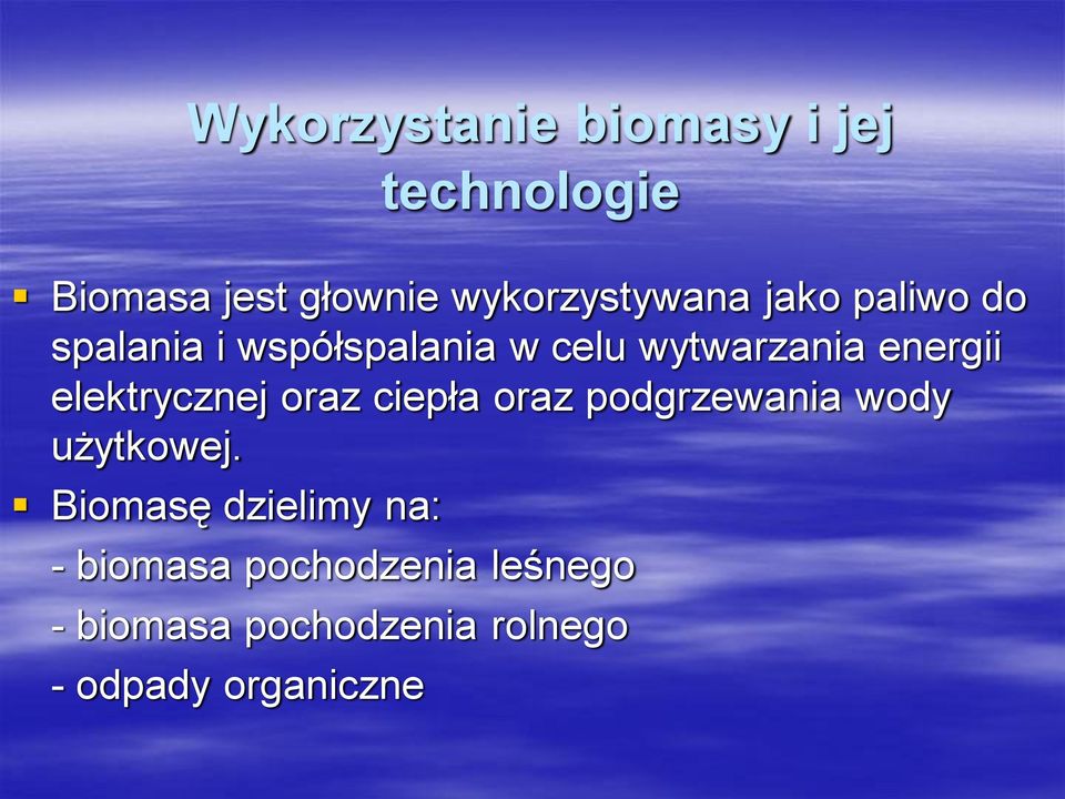 elektrycznej oraz ciepła oraz podgrzewania wody użytkowej.