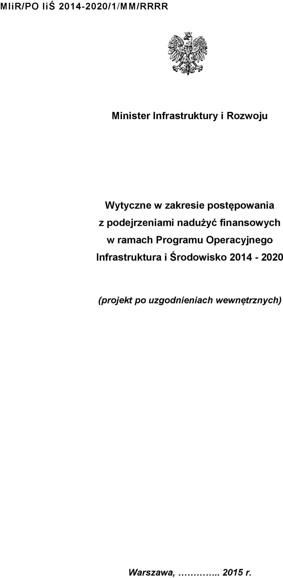 finansowych w ramach Programu Operacyjnego Infrastruktura i